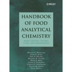 Handbook of Food Analytical Chemistry, Volume 1: Water, Proteins, Enzymes, Lipids, and Carbohydrates