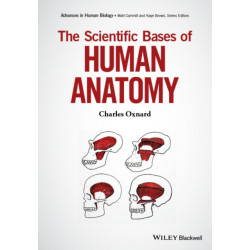 The Scientific Bases of Human Anatomy