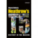 Heathrow's Terminal 5: History in the Making