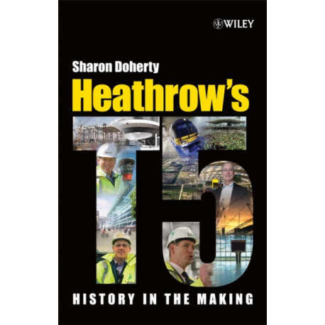 Heathrow's Terminal 5: History in the Making