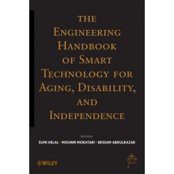 The Engineering Handbook of Smart Technology for Aging, Disability, and Independence