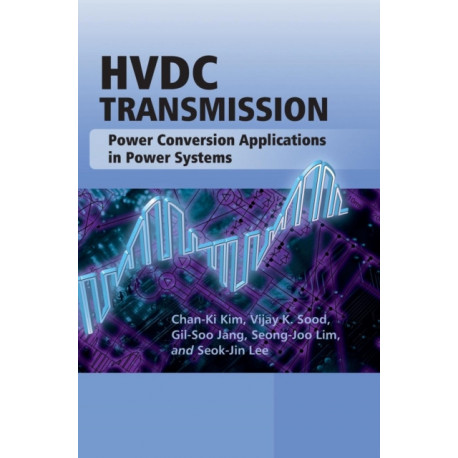 HVDC Transmission: Power Conversion Applications in Power Systems