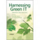 Harnessing Green IT: Principles and Practices