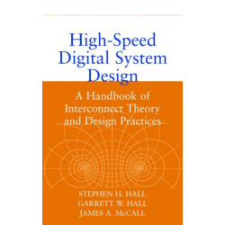 High-Speed Digital System Design: A Handbook of Interconnect Theory and Design Practices