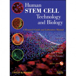Human Stem Cell Technology and Biology: A Research Guide and Laboratory Manual