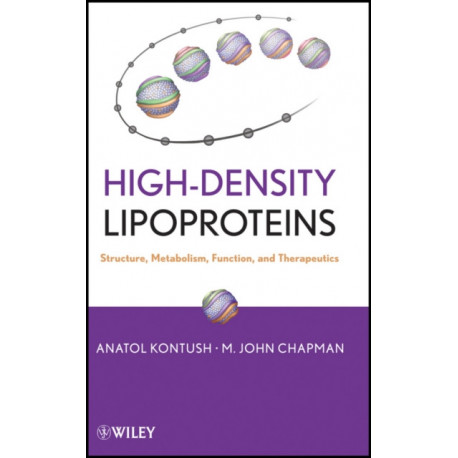 High-Density Lipoproteins: Structure, Metabolism, Function and Therapeutics