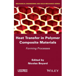 Heat Transfer in Polymer Composite Materials: Forming Processes
