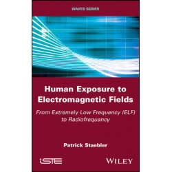 Human Exposure to Electromagnetic Fields: From Extremely Low Frequency (ELF) to Radiofrequency