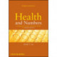 Health and Numbers: A Problems-Based Introduction to Biostatistics