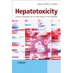 Hepatotoxicity: From Genomics to In Vitro and In Vivo Models