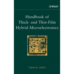 Handbook of Thick- and Thin-Film Hybrid Microelectronics