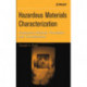 Hazardous Materials Characterization: Evaluation Methods, Procedures, and Considerations