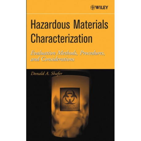 Hazardous Materials Characterization: Evaluation Methods, Procedures, and Considerations