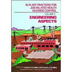 In-Plant Practices for Job Related Health Hazards Control, Engineering Aspects: Engineering Aspects