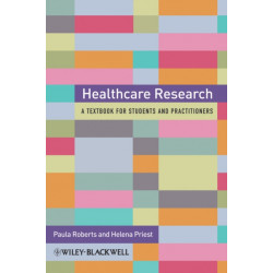 Healthcare Research: A Handbook for Students and Practitioners