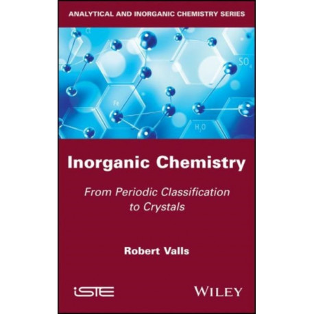 Inorganic Chemistry: From Periodic Classification to Crystals