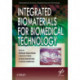 Integrated Biomaterials for Biomedical Technology