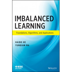 Imbalanced Learning: Foundations, Algorithms, and Applications