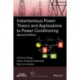 Instantaneous Power Theory and Applications to Power Conditioning