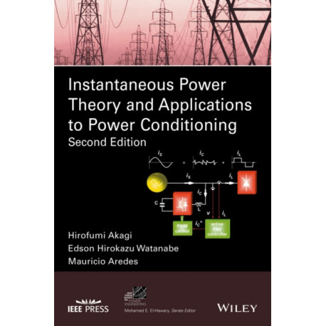 Instantaneous Power Theory and Applications to Power Conditioning