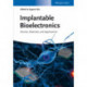 Implantable Bioelectronics