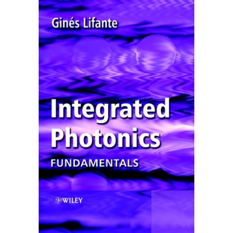 Integrated Photonics: Fundamentals