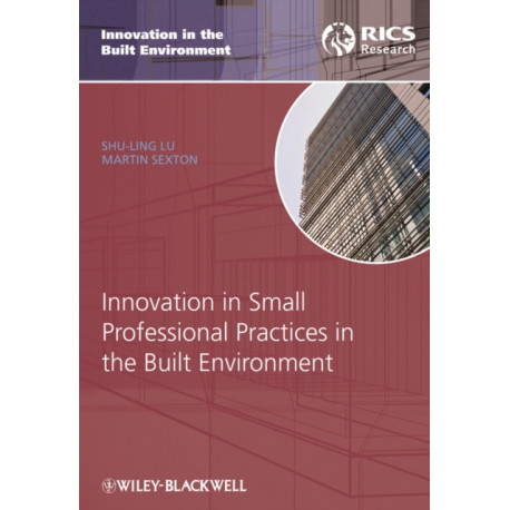 Innovation in Small Professional Practices in the Built Environment