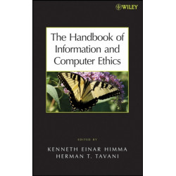 The Handbook of Information and Computer Ethics