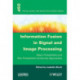 Information Fusion in Signal and Image Processing: Major Probabilistic and Non-Probabilistic Numerical Approaches