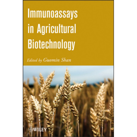 Immunoassays in Agricultural Biotechnology