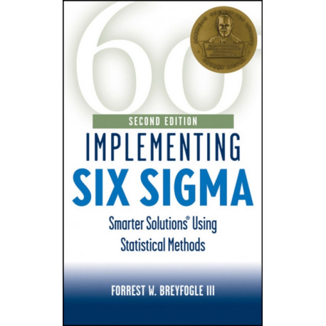 Implementing Six Sigma: Smarter Solutions Using Statistical Methods