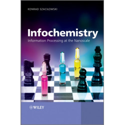 Infochemistry: Information Processing at the Nanoscale