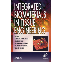 Integrated Biomaterials in Tissue Engineering