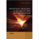 Importance Measures in Reliability, Risk, and Optimization: Principles and Applications