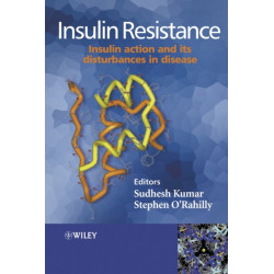 Insulin Resistance: Insulin Action and its Disturbances in Disease