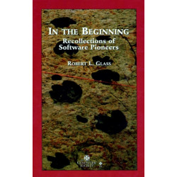 In the Beginning: Personal Recollections of Software Pioneers