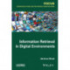 Information Retrieval in Digital Environments