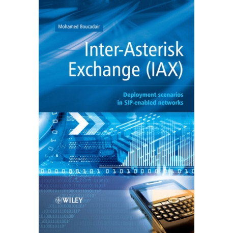 Inter-Asterisk Exchange (IAX): Deployment Scenarios in SIP-Enabled Networks