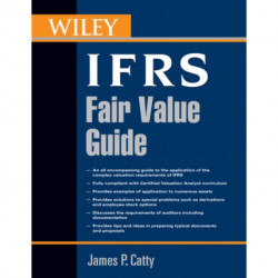 Wiley Guide to Fair Value Under IFRS: International Financial Reporting Standards