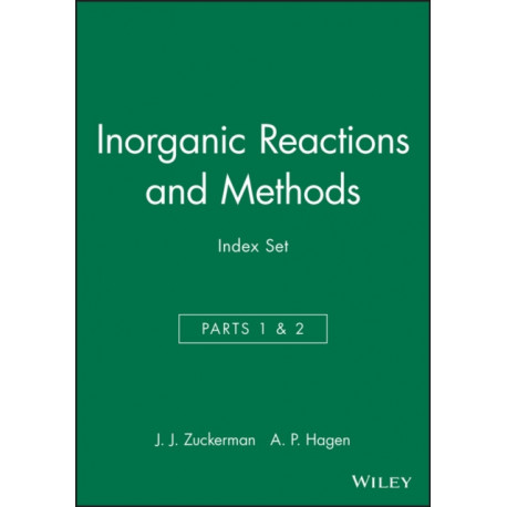 Inorganic Reactions and Methods, Cumulative Index: Author / Subject and Compound Indexes