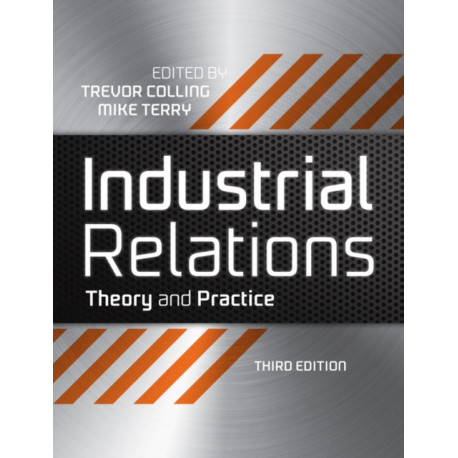 Industrial Relations: Theory and Practice