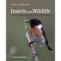 Insects and Wildlife: Arthropods and their Relationships with Wild Vertebrate Animals