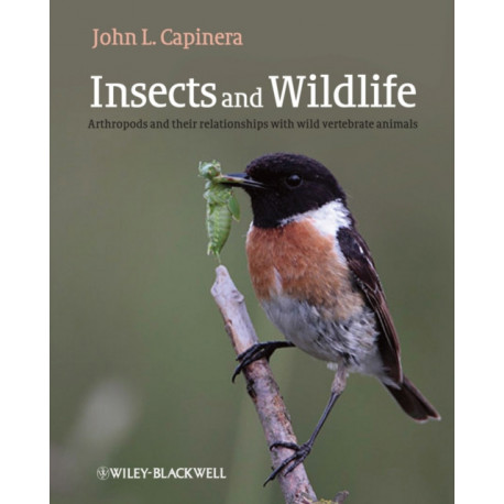 Insects and Wildlife: Arthropods and their Relationships with Wild Vertebrate Animals