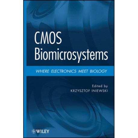 CMOS Biomicrosystems: Where Electronics Meet Biology
