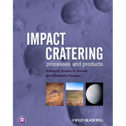 Impact Cratering: Processes and Products