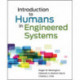 Introduction to Humans in Engineered Systems