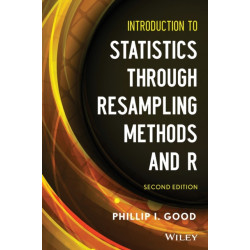 Introduction to Statistics Through Resampling Methods and R