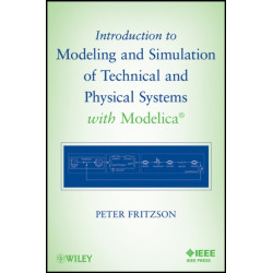 Introduction to Modeling and Simulation of Technical and Physical Systems with Modelica