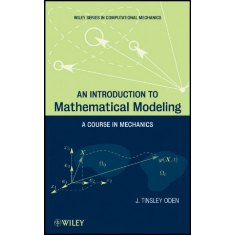 An Introduction to Mathematical Modeling: A Course in Mechanics
