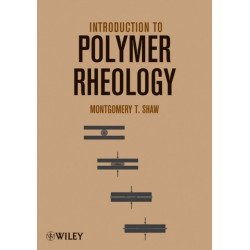 Introduction to Polymer Rheology